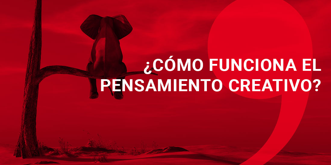 que es el pensamiento creativo